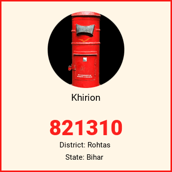 Khirion pin code, district Rohtas in Bihar