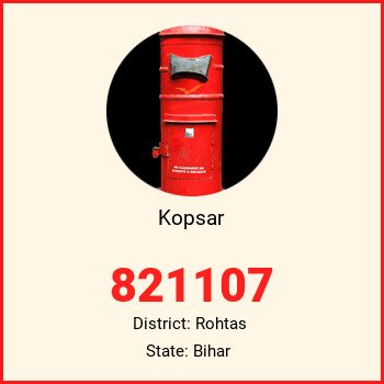 Kopsar pin code, district Rohtas in Bihar