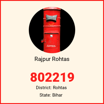 Rajpur Rohtas pin code, district Rohtas in Bihar