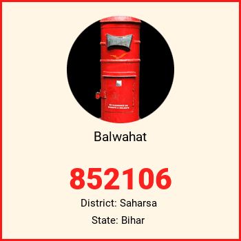Balwahat pin code, district Saharsa in Bihar