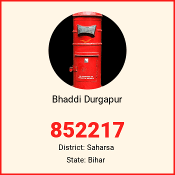 Bhaddi Durgapur pin code, district Saharsa in Bihar