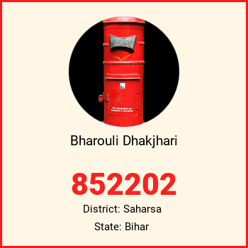 Bharouli Dhakjhari pin code, district Saharsa in Bihar