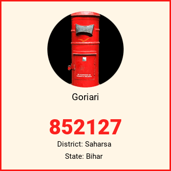 Goriari pin code, district Saharsa in Bihar