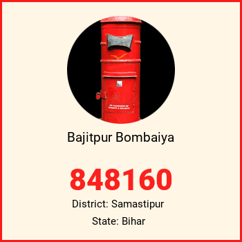 Bajitpur Bombaiya pin code, district Samastipur in Bihar