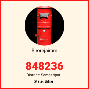 Bhorejairam pin code, district Samastipur in Bihar