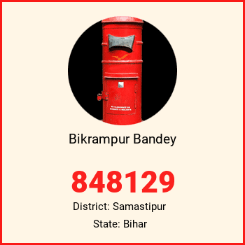 Bikrampur Bandey pin code, district Samastipur in Bihar