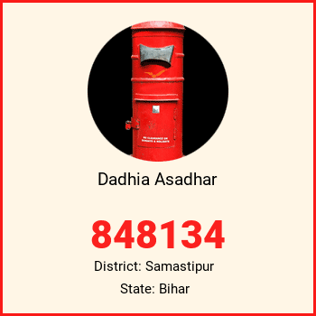 Dadhia Asadhar pin code, district Samastipur in Bihar