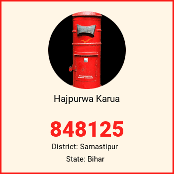 Hajpurwa Karua pin code, district Samastipur in Bihar