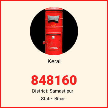 Kerai pin code, district Samastipur in Bihar