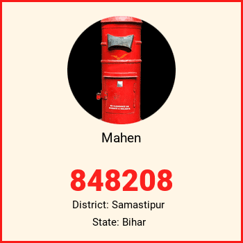 Mahen pin code, district Samastipur in Bihar