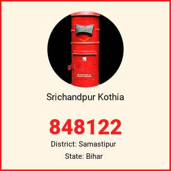 Srichandpur Kothia pin code, district Samastipur in Bihar