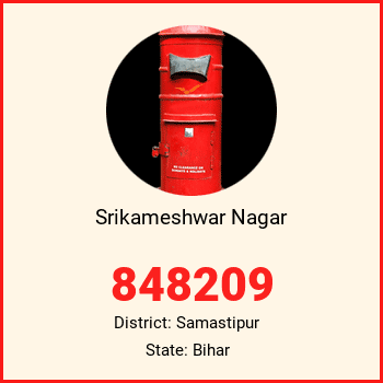 Srikameshwar Nagar pin code, district Samastipur in Bihar