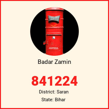 Badar Zamin pin code, district Saran in Bihar
