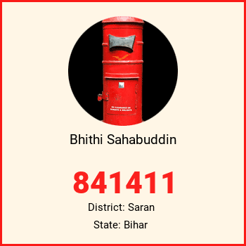 Bhithi Sahabuddin pin code, district Saran in Bihar