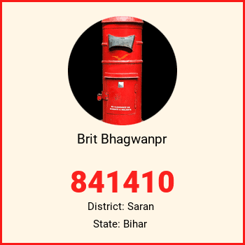 Brit Bhagwanpr pin code, district Saran in Bihar