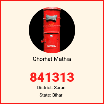 Ghorhat Mathia pin code, district Saran in Bihar