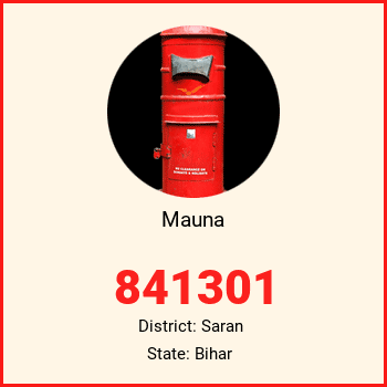 Mauna pin code, district Saran in Bihar