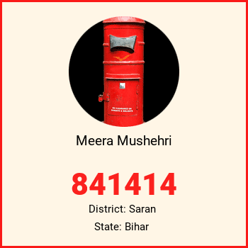 Meera Mushehri pin code, district Saran in Bihar