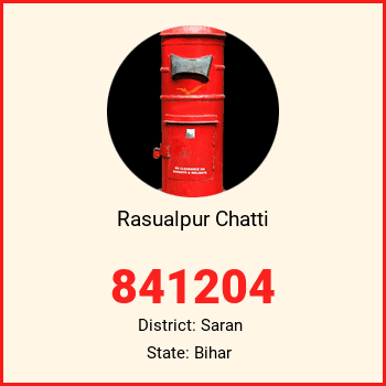 Rasualpur Chatti pin code, district Saran in Bihar
