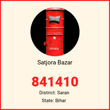 Satjora Bazar pin code, district Saran in Bihar