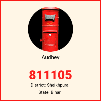 Audhey pin code, district Sheikhpura in Bihar