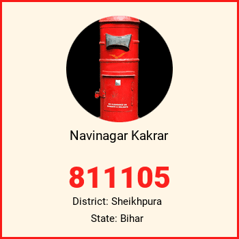 Navinagar Kakrar pin code, district Sheikhpura in Bihar