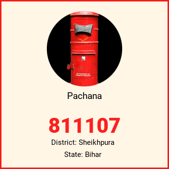 Pachana pin code, district Sheikhpura in Bihar