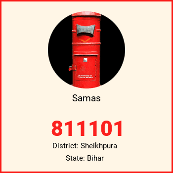 Samas pin code, district Sheikhpura in Bihar