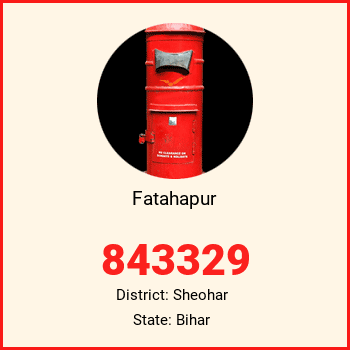 Fatahapur pin code, district Sheohar in Bihar