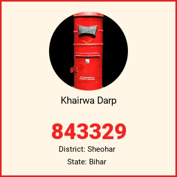 Khairwa Darp pin code, district Sheohar in Bihar