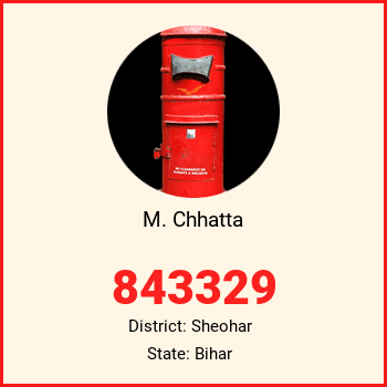 M. Chhatta pin code, district Sheohar in Bihar