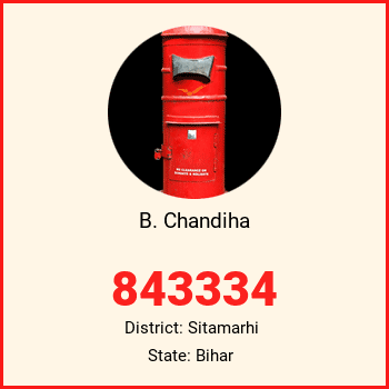 B. Chandiha pin code, district Sitamarhi in Bihar