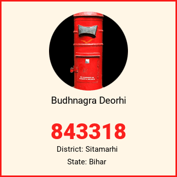 Budhnagra Deorhi pin code, district Sitamarhi in Bihar