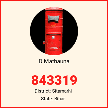 D.Mathauna pin code, district Sitamarhi in Bihar