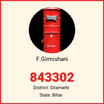 F.Girmishani pin code, district Sitamarhi in Bihar