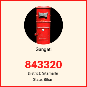 Gangati pin code, district Sitamarhi in Bihar