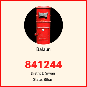 Balaun pin code, district Siwan in Bihar