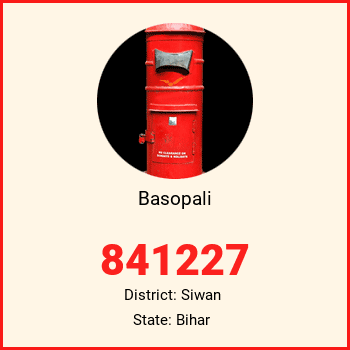 Basopali pin code, district Siwan in Bihar