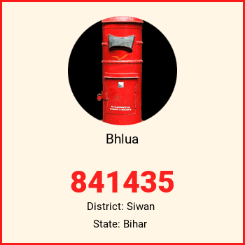 Bhlua pin code, district Siwan in Bihar