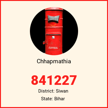 Chhapmathia pin code, district Siwan in Bihar