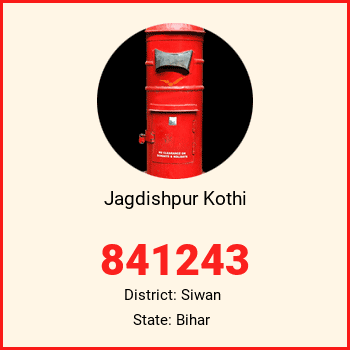 Jagdishpur Kothi pin code, district Siwan in Bihar