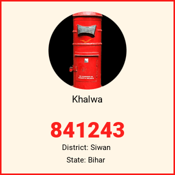 Khalwa pin code, district Siwan in Bihar