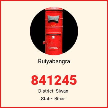 Ruiyabangra pin code, district Siwan in Bihar