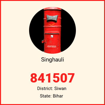 Singhauli pin code, district Siwan in Bihar