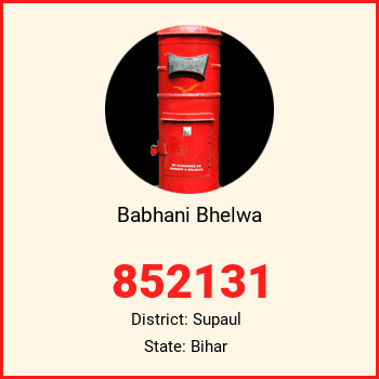 Babhani Bhelwa pin code, district Supaul in Bihar