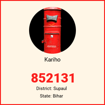 Kariho pin code, district Supaul in Bihar