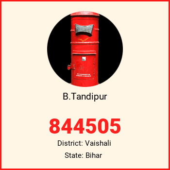 B.Tandipur pin code, district Vaishali in Bihar