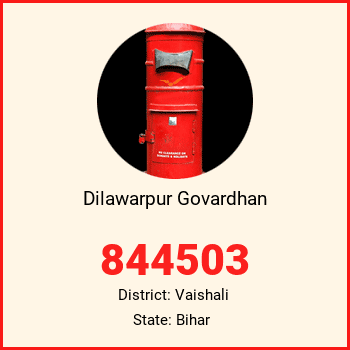 Dilawarpur Govardhan pin code, district Vaishali in Bihar