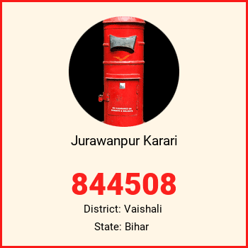 Jurawanpur Karari pin code, district Vaishali in Bihar