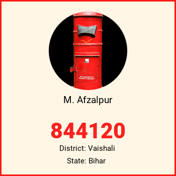 M. Afzalpur pin code, district Vaishali in Bihar